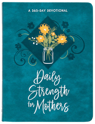 Ladies - Devotional - Daily Strength for Mothers
