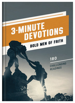 Men - Devotional - 3 Minute Devotions Bold Men of Faith