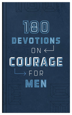 Men - Devotional - Courage